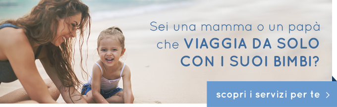 sei una mamma o un papà che viaggia da solo con i suoi bimbi?